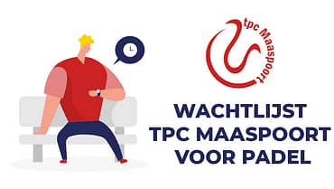 Wachtlijst TPC Maaspoort voor Padel